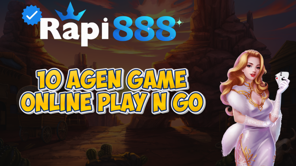 10 Agen Game Online Play N Go