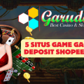 5 Situs Game Gacor Deposit Shopeepay