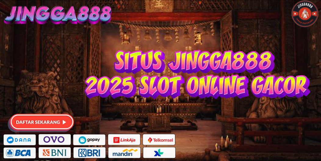 SITUS JINGGA888 2025 SLOT ONLINE GACOR