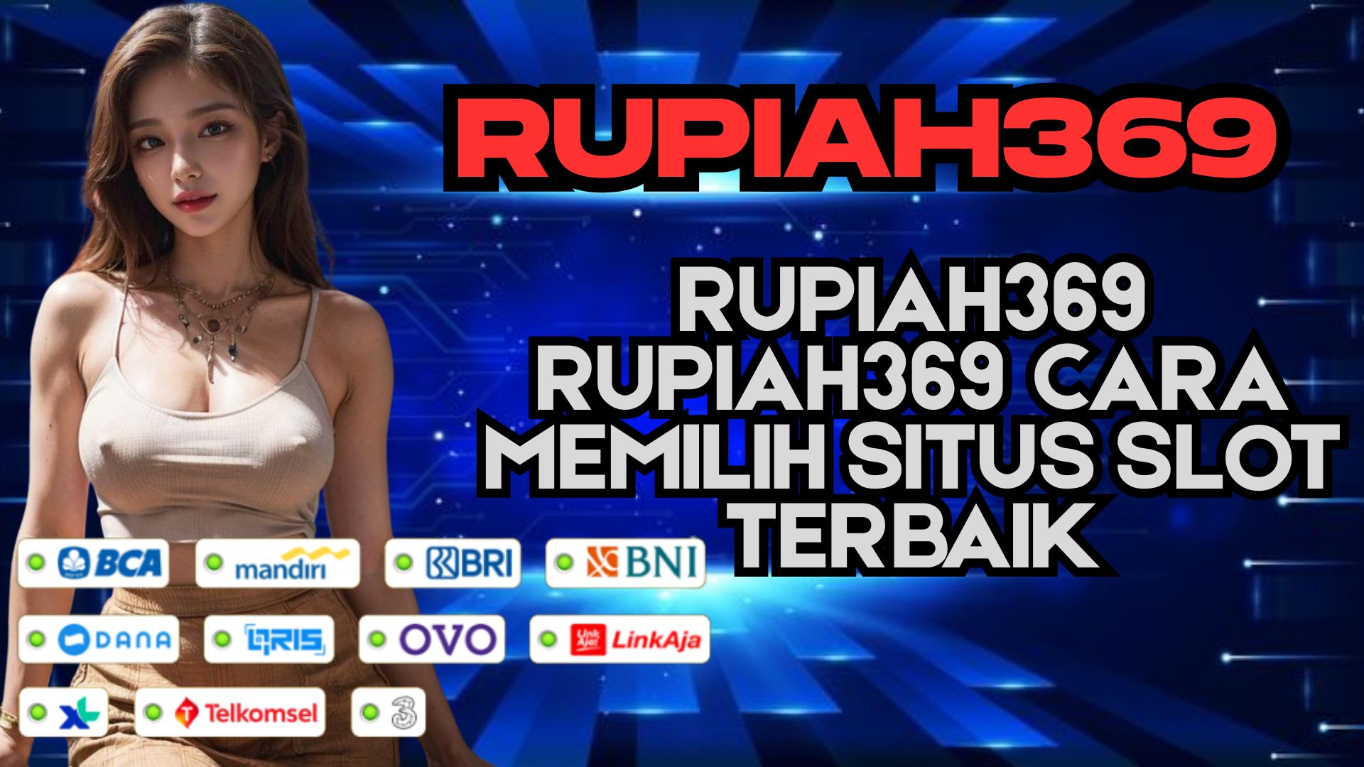 RUPIAH369 RUPIAH369 CARA MEMILIH SITUS SLOT TERBAIK