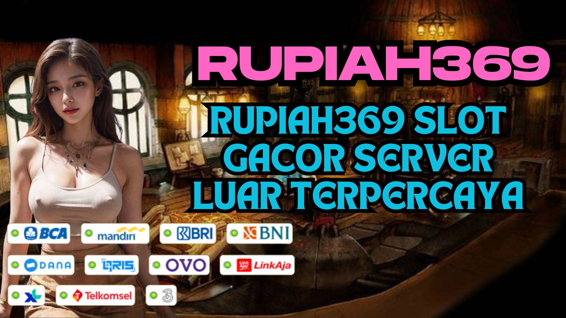RUPIAH369 SLOT GACOR SERVER LUAR TERPERCAYA